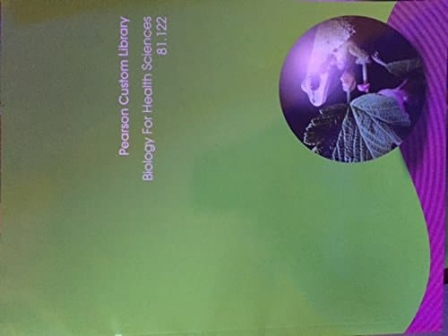 Pearson Custom Library, Biology for Health Sciences