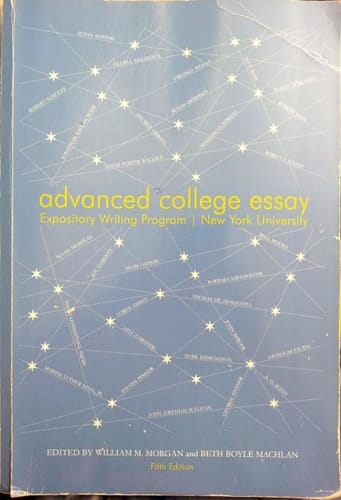 Advanced College Essay: Expository Writing Program/ New York University