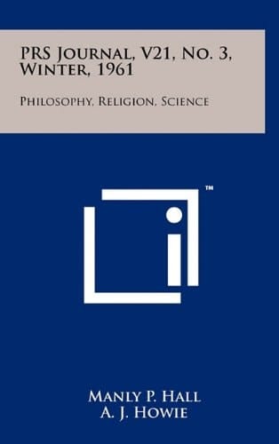 Prs Journal, V21, No. 3, Winter, 1961 Philosophy, Religion, Science