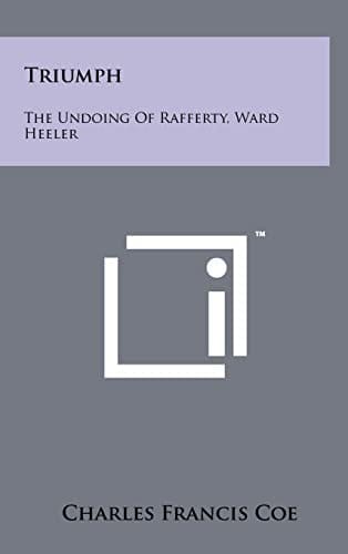 Triumph The Undoing of Rafferty, Ward Heeler