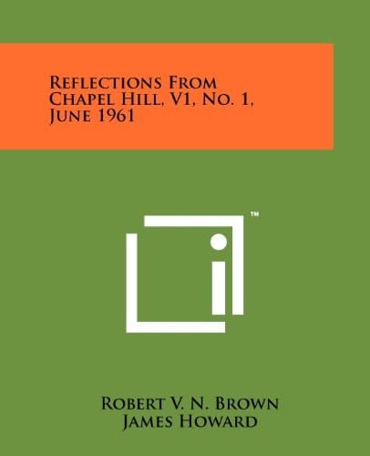 Reflections from Chapel Hill, V1, No. 1, June 1961