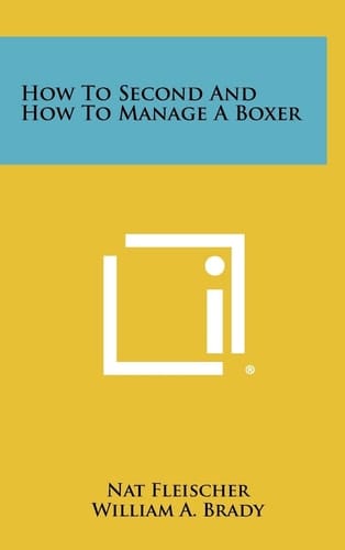How to Second and How to Manage a Boxer