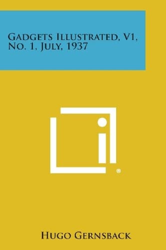 Gadgets Illustrated, V1, No. 1, July, 1937