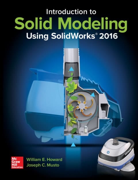 Introduction to Solid Modeling Using SolidWorks 2016