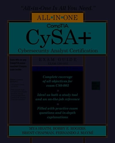 CompTIA CySA+ Cybersecurity Analyst Certification All-In-One Exam Guide, Third Edition (Exam CS0-003)