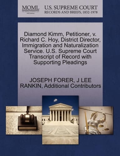 Diamond Kimm, Petitioner, v. Richard C. Hoy, District Director, Immigration and Naturalization Service. U.S. Supreme Court Transcript of Record with Supporting Pleadings