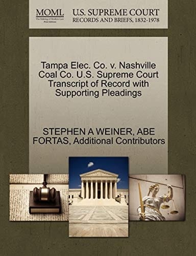 Tampa Elec. Co. v. Nashville Coal Co. U.S. Supreme Court Transcript of Record with Supporting Pleadings