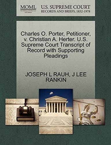Charles O. Porter, Petitioner, v. Christian A. Herter. U.S. Supreme Court Transcript of Record with Supporting Pleadings