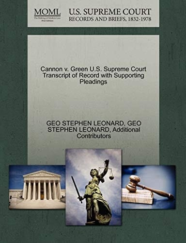 Cannon v. Green U.S. Supreme Court Transcript of Record with Supporting Pleadings