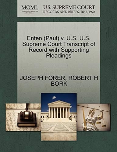 Enten (Paul) v. U.S. U.S. Supreme Court Transcript of Record with Supporting Pleadings