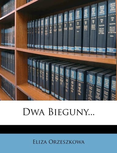 Dwa Bieguny... (Polish Edition)
