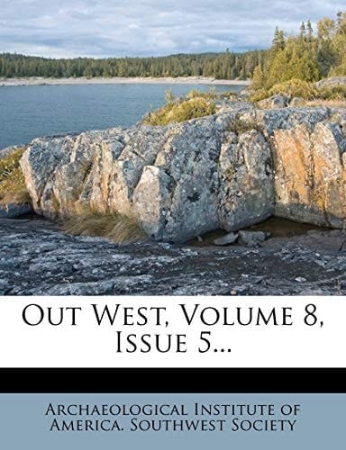 Out West, Volume 8, Issue 5...