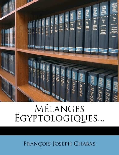 Melanges Egyptologiques... (French Edition)