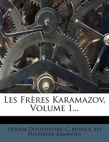 Les Frères Karamazov, Volume 1... (French Edition)