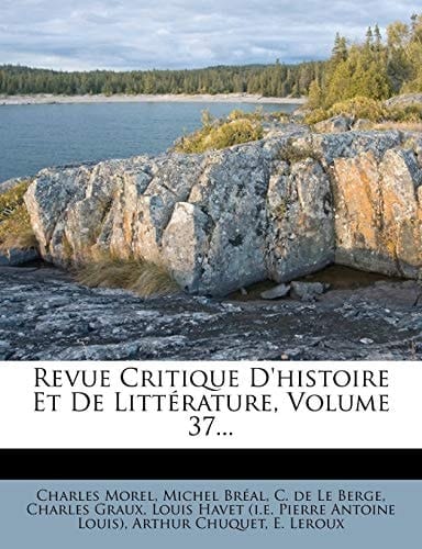 Revue Critique D'Histoire Et de Litterature, Volume 37... (French Edition)