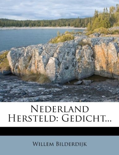 Nederland Hersteld: Gedicht... (Dutch Edition)