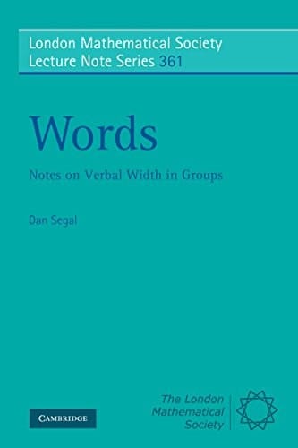 Words: Notes on Verbal Width in Groups (London Mathematical Society Lecture Note Series Book 361)