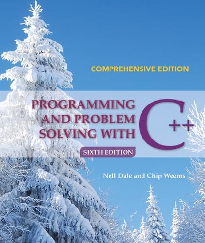 Programming and Problem Solving with C++: Comprehensive