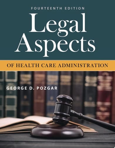 Legal Aspects of Health Care Administration