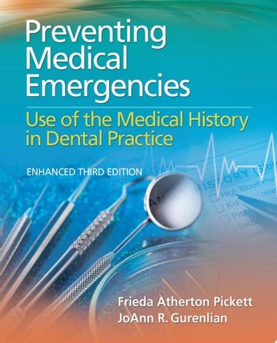 Preventing Medical Emergencies: Use of the Medical History in Dental Practice .