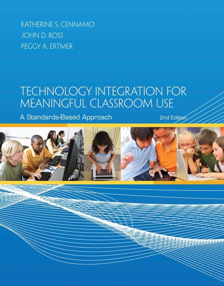 Cengage Advantage Books: Technology Integration for Meaningful Classroom Use A Standards-Based Approach