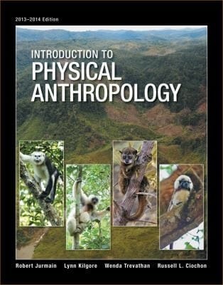 Introduction to Physical Anthropology 20132014 Edition
