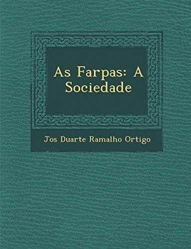 As Farpas: A Sociedade (Portuguese Edition)