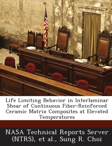 Life Limiting Behavior in Interlaminar Shear of Continuous Fiber-Reinforced Ceramic Matrix Composites at Elevated Temperatures