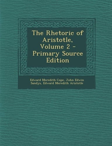 Rhetoric of Aristotle, Volume 2 (Greek Edition)