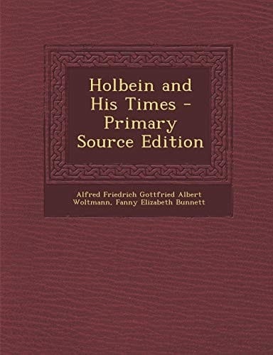 Holbein and His Times