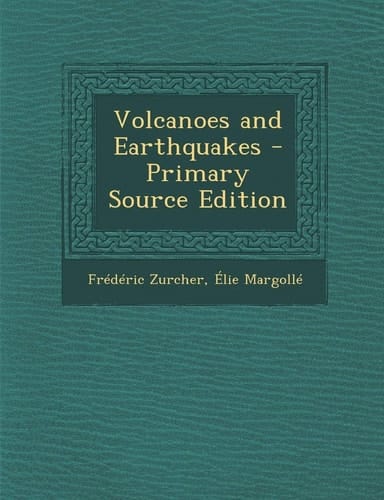 Volcanoes and Earthquakes