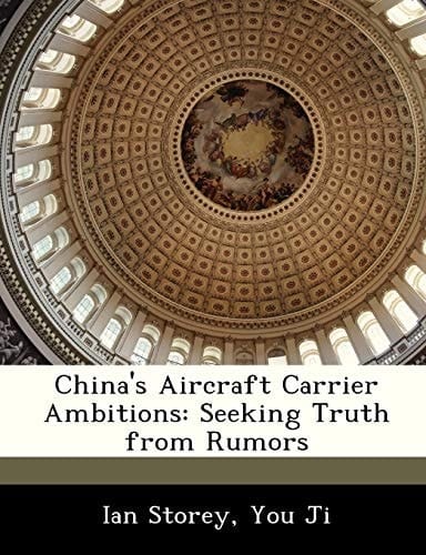 China's Aircraft Carrier Ambitions: Seeking Truth from Rumors
