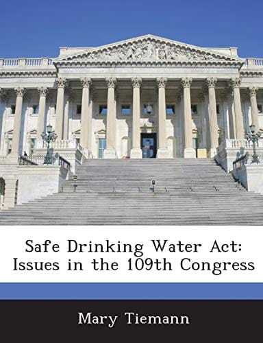 Safe Drinking Water Act: Issues in the 109th Congress