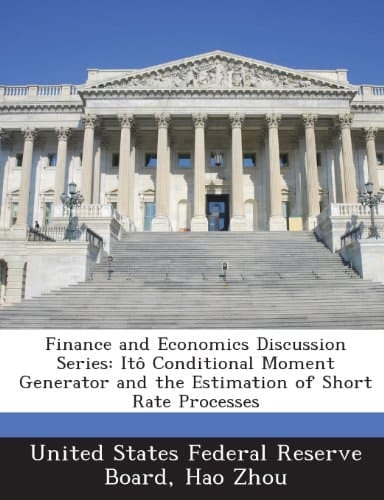 Finance and Economics Discussion Series: Itô Conditional Moment Generator and the Estimation of Short Rate Processes