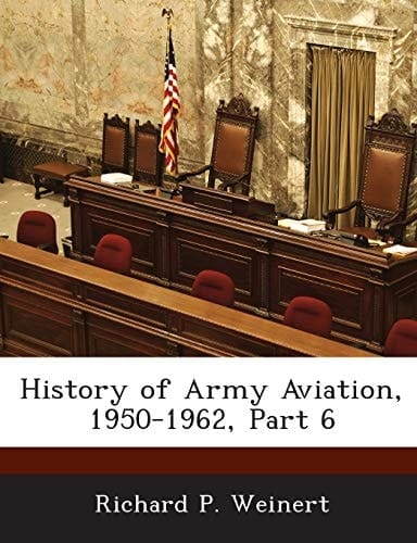 History of Army Aviation, 1950-1962, Part 6