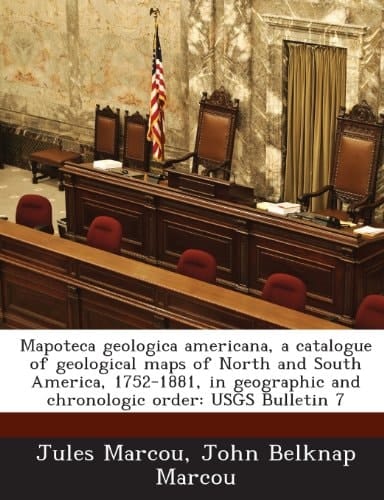 Mapoteca geologica americana, a catalogue of geological maps of North and South America, 1752-1881, in geographic and chronologic order: USGS Bulletin 7