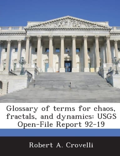 Glossary of terms for chaos, fractals, and dynamics: USGS Open-File Report 92-19