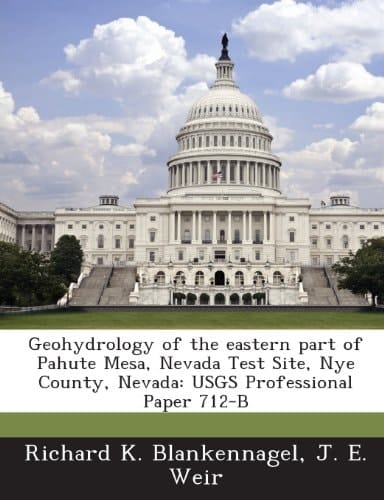 Geohydrology of the Eastern Part of Pahute Mesa, Nevada Test Site, Nye County, Nevada: Usgs Professional Paper 712-B