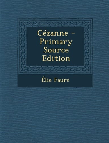 Cezanne - Primary Source Edition
