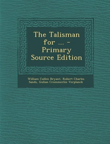 The Talisman for ... - Primary Source Edition