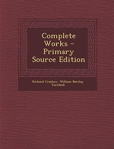 Complete Works - Primary Source Edition