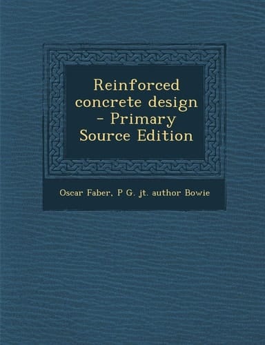 Reinforced Concrete Design - Primary Source Edition