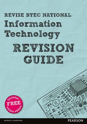 Revise BTEC National Information Technology Revision Guide: (with free online edition) (REVISE BTEC Nationals in IT)
