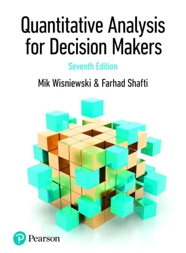 Quantitative Analysis for Decision Makers with MyLab Math (Formally known as Quantitative Methods for Decision Makers)