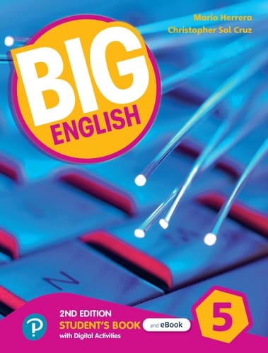 BIG ENGLISH 2ND ED LEVEL 5 STUDENT'S BOOK AND INTERACTIVE EBOOK WITH ONLINE PRACTICE AND... DIGITAL RESOURCES.