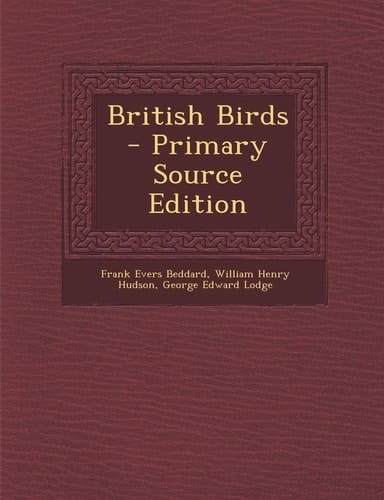 British Birds - Primary Source Edition