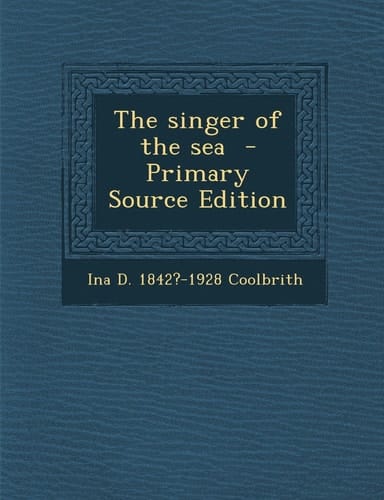 The Singer of the Sea - Primary Source Edition