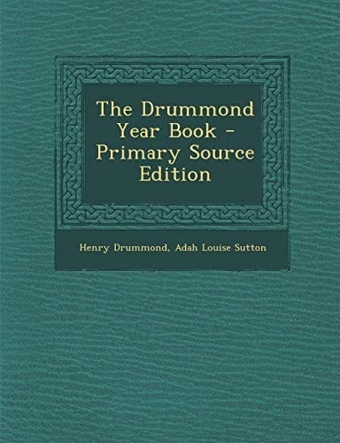 The Drummond Year Book - Primary Source Edition