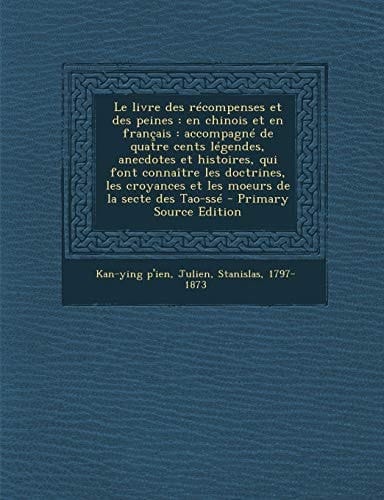 Le Livre Des Récompenses Et Des Peines En Chinois Et en Français