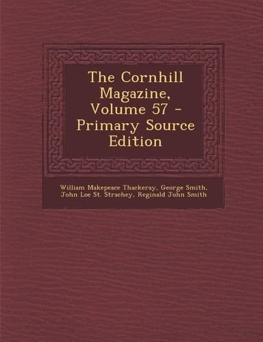 The Cornhill Magazine, Volume 57 - Primary Source Edition